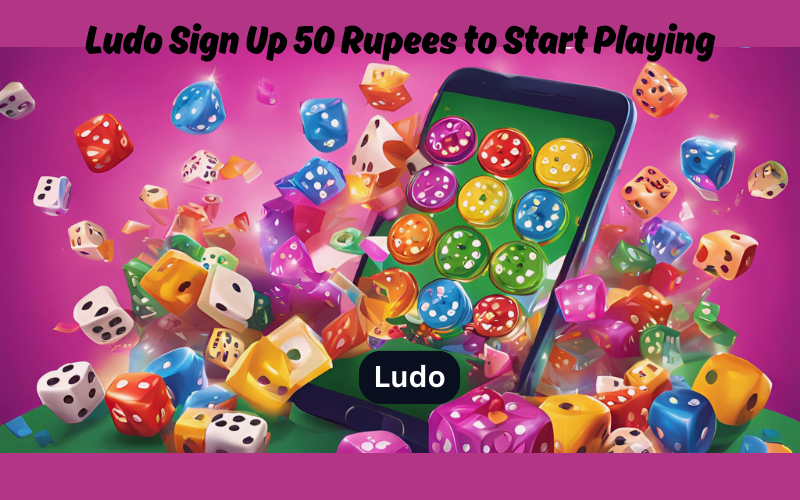 Ludo Sign Up 50 Rupees to Start Playing and Win Big!