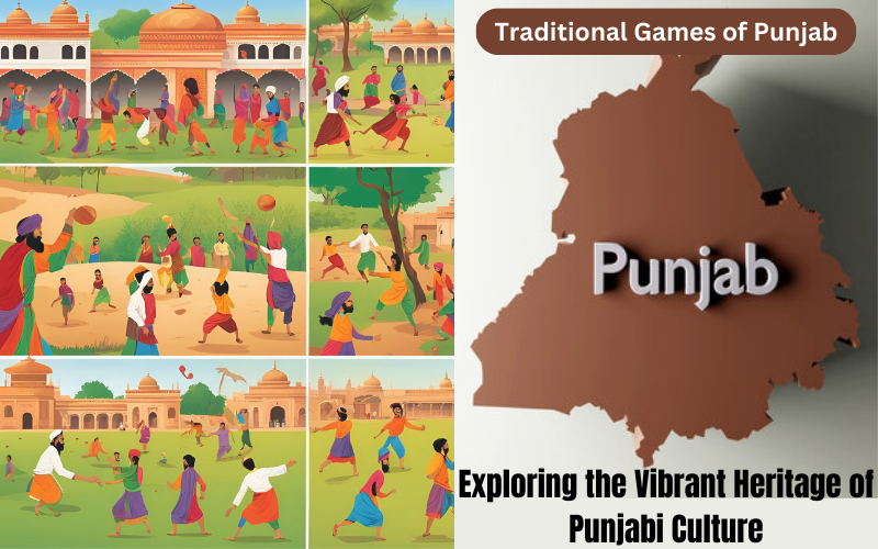 Traditional Games of Punjab: Exploring the Vibrant Heritage of Punjabi Culture